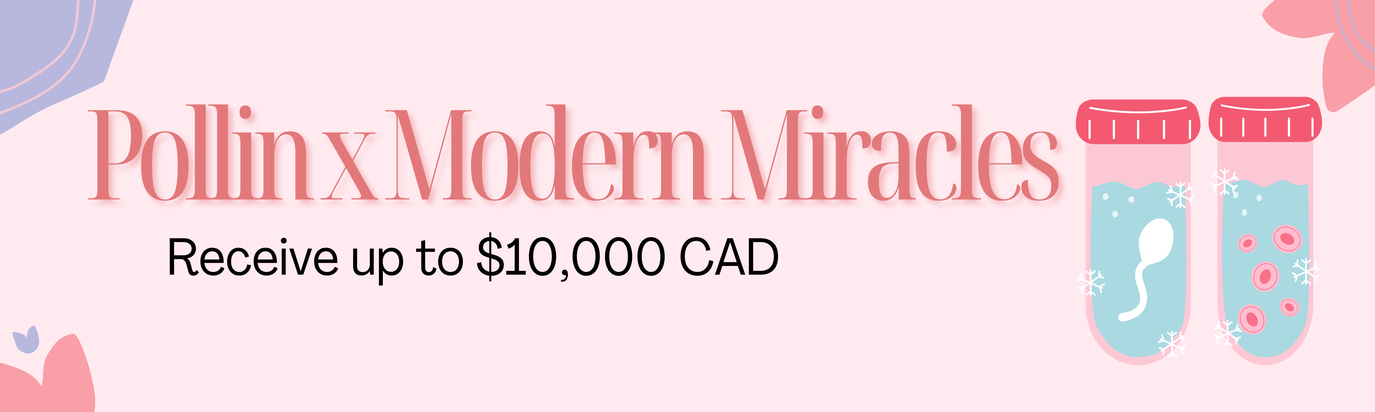 Pollin and modern miracles. Receive up to 10 thousand Canadian dollars for IVF